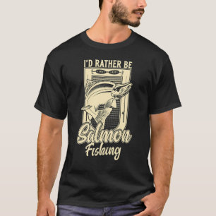 Ich würde lieber Lachsfischen  Fischer Angeln T-Shirt