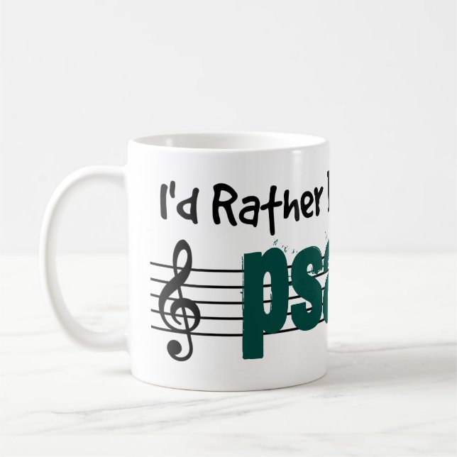 Ich würde lieber meine Psalterie spielen Kaffeetasse (Links)