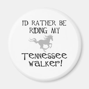 Ich würde lieber meinen Tennessee Walker reiten Magnet