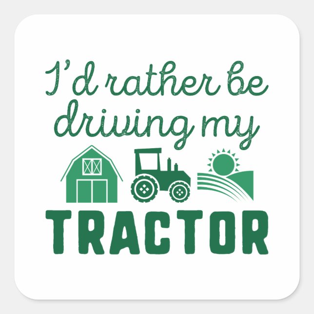 Ich würde lieber meinen Traktor fahren Quadratischer Aufkleber (Vorderseite)