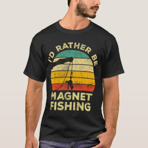 Ich würde lieber mit Magnetfischen antiquarisch fü T-Shirt