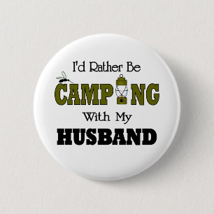 Ich würde lieber mit meinem Ehemann Camping machen Button