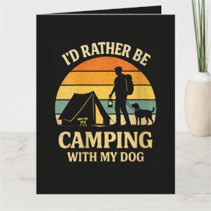 Ich würde lieber mit meinem Hund zelten Karte