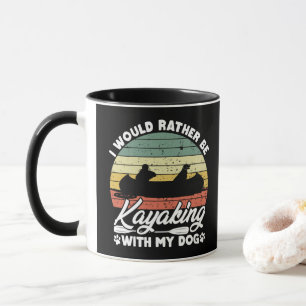 Ich würde lieber mit meinem Hundeliebhaber Kayakin Tasse