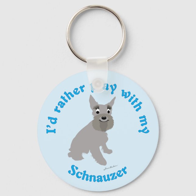 Ich würde lieber mit meinem Schnauzer spielen Schlüsselanhänger (Vorderseite)