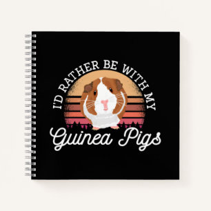 Ich würde lieber mit meiner Guinea Pig Cavy Rodden Notizbuch