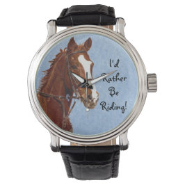Ich würde lieber reiten! Pferd Armbanduhr