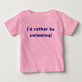 Ich würde lieber schwimmen! MER-BABY-T - Shirt