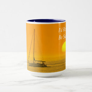 Ich würde lieber segeln, Sonnenuntergang, DIY-Nach Tasse