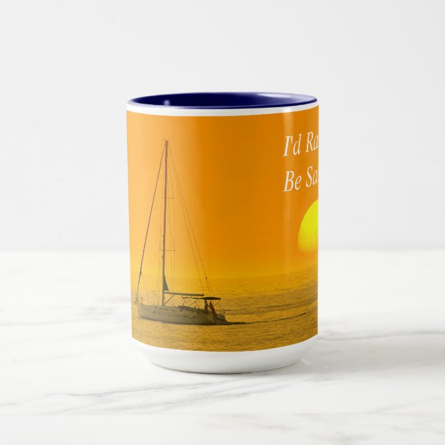 Ich würde lieber segeln, Sonnenuntergang, DIY-Nach Tasse (Zentrum)