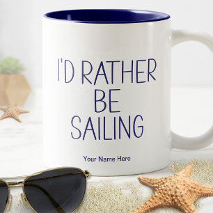 Ich würde lieber Segeln Zitat - Boots Humor Lustig Zweifarbige Tasse