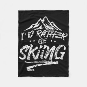 Ich würde lieber Ski fahren Skifahrer Wintersport Fleecedecke