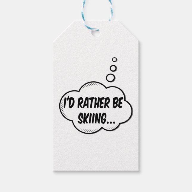 Ich würde lieber Skifahren Geschenkanhänger (Vorderseite)