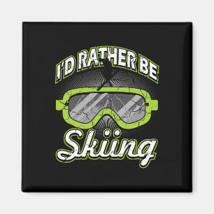 Ich würde lieber Skifahren lustige Apres-Ski-Brill Magnet