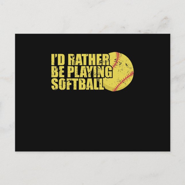 Ich würde lieber Softball Sport spielen Postkarte (Vorderseite)