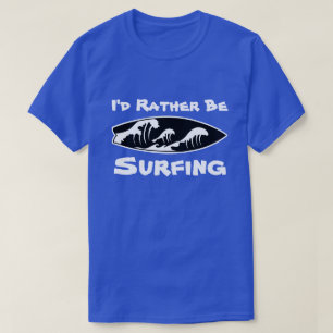 Ich würde lieber surfen - Surfbrett am Strand T-Shirt
