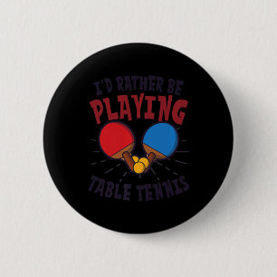 Ich würde lieber Tischtennis spielen Button