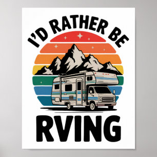 Ich würde lieber Wohnmobil campen Hiking Funny Rv Poster