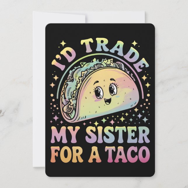 Ich würde meine Schwester gegen einen Taco Cinco d Einladung (Vorderseite)