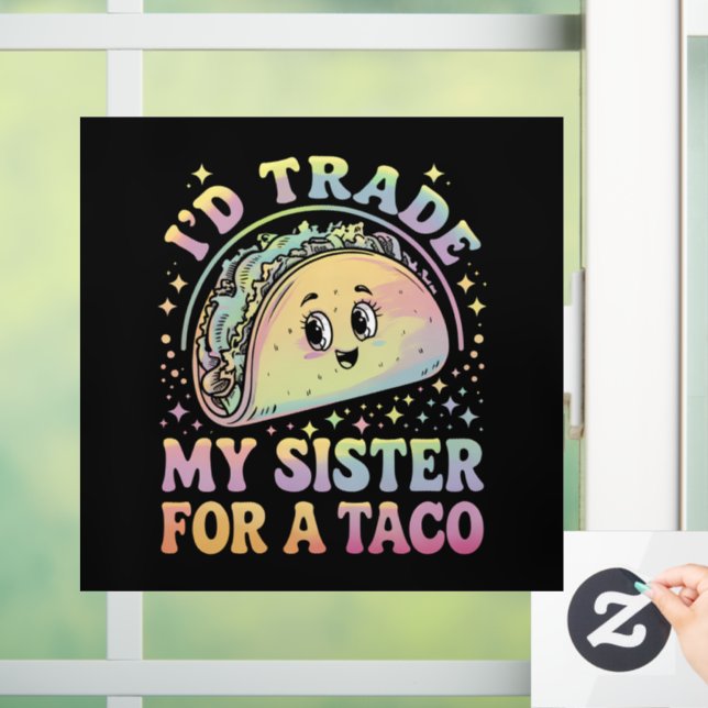 Ich würde meine Schwester gegen einen Taco Cinco d Fensteraufkleber (Zuhause)
