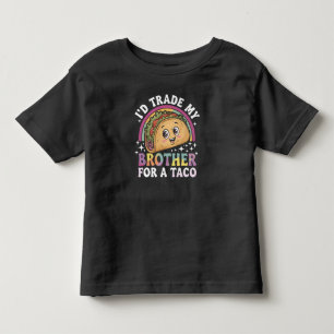 Ich würde meinen Bruder gegen einen Taco Cinco de Kleinkind T-shirt