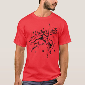 Ich würde mit meiner Tanzstange Pole-Fitness ausge T-Shirt