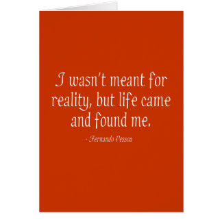 Ich wurde nicht für Wirklichkeit bedeutet