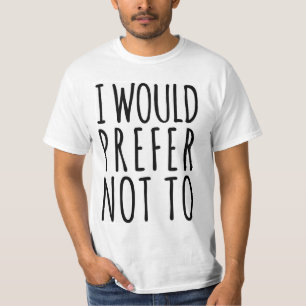 ICH WÜRDE NICHT GEGENÜBER T - SHIRT BEVORZUGEN
