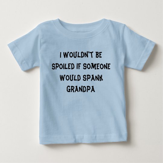 Ich würde nicht verdorbene… Großvatergroßmutter Baby T-shirt