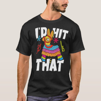 Ich würde sagen, dass Pinata Mexican Cinco De Mayo T-Shirt
