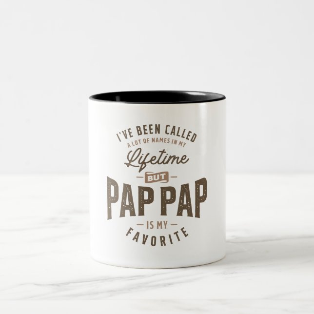 Ich wurde schon viele Namen genannt, aber Pap-Pap  Zweifarbige Tasse (Mittel)