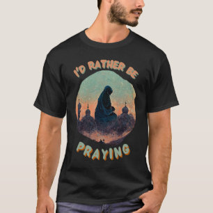 Ich würde stattdessen das muslimische Salah-Gebet T-Shirt