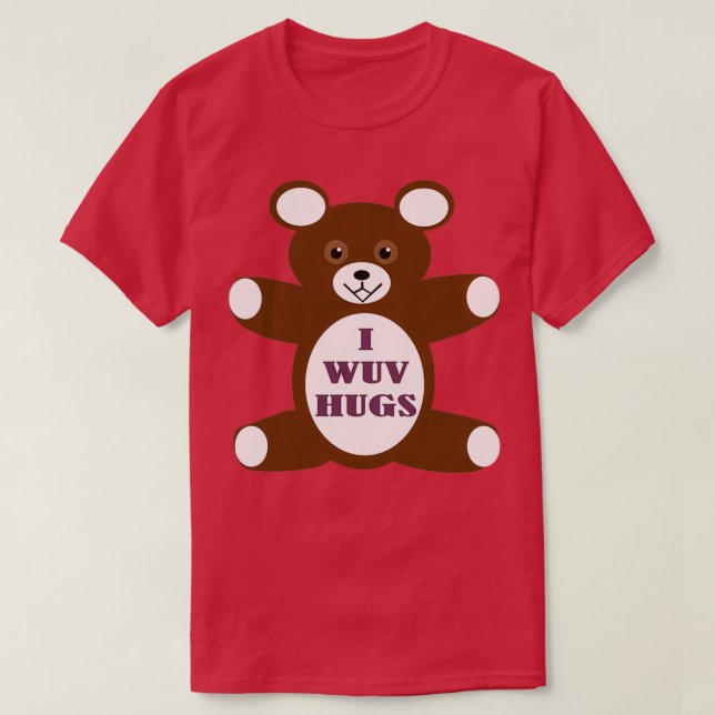 Ich würde umarmen T-Shirt (Design vorne)