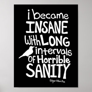 "Ich wurde verrückt..." Zitat von Edgar Allan Poe Poster