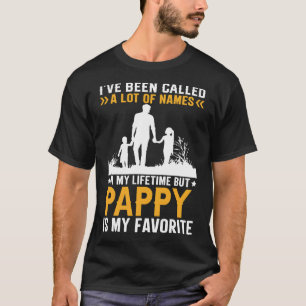 Ich wurde viele Namen genannt, aber PAPPY ist mein T-Shirt