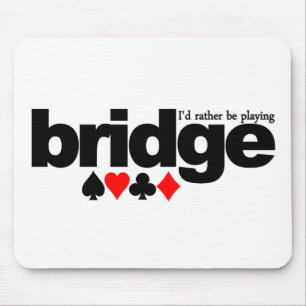 Ich würde vielmehr Brücke mousepad spielen