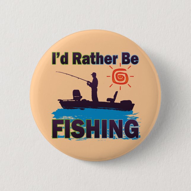 Ich würde VIELMEHR FISCHEN Button (Vorderseite)