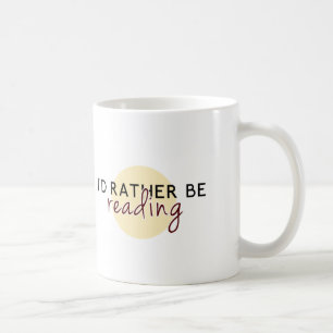Ich würde vielmehr - für Buch-Liebhaber lesen Kaffeetasse