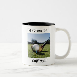Ich würde vielmehr…!! Golf spielen! 11oz. Becher Zweifarbige Tasse
