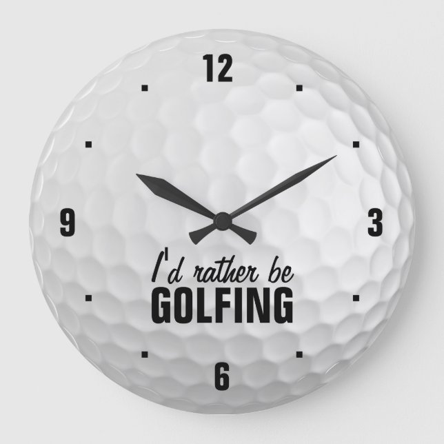 Ich würde vielmehr Golf spielen Große Wanduhr (Vorderseite)