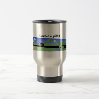 Ich würde vielmehr Golf spielen! Reisebecher