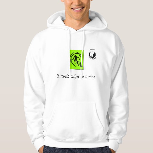 Ich würde vielmehr Hoodie surfen (Vorderseite)
