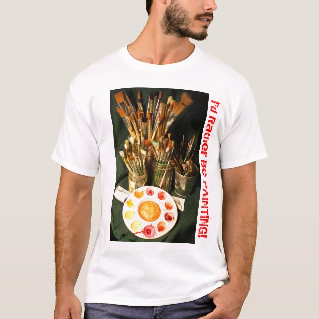 Ich würde vielmehr malen! T-Shirt (Vorderseite)