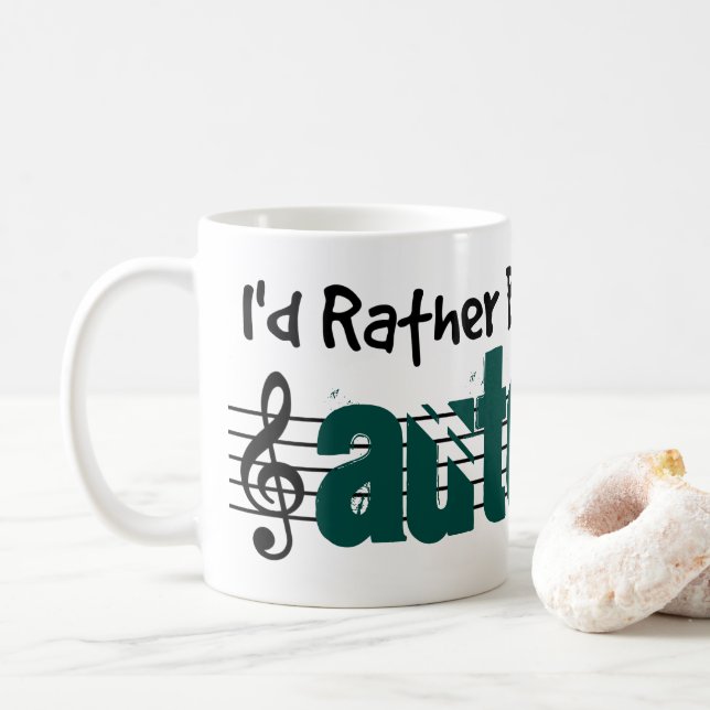 Ich würde vielmehr mein Autoharp spielen Kaffeetasse (Mit Donut)