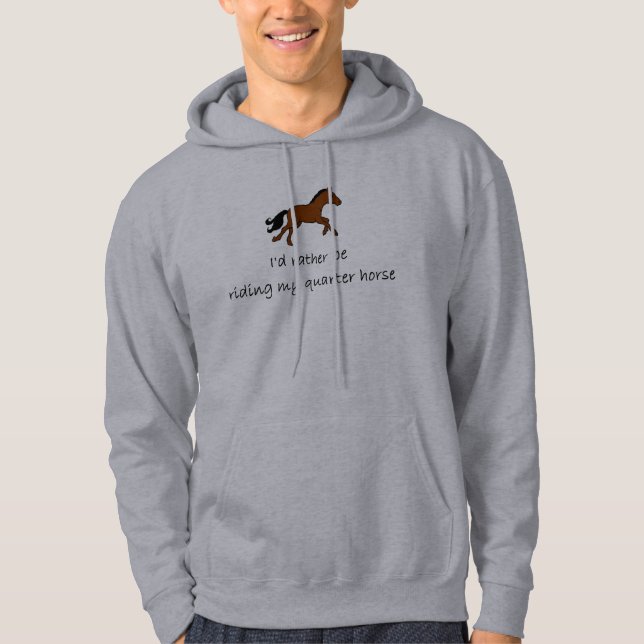 Ich würde vielmehr meinen Quarterhorsen reiten Hoodie (Vorderseite)
