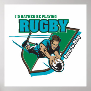 Ich würde vielmehr Rugby spielen Poster