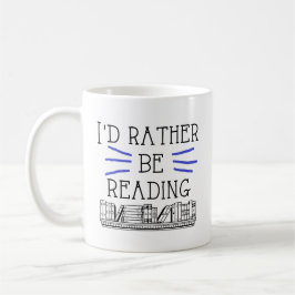 Ich würde vielmehr Tasse lesen