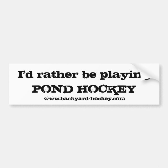"Ich würde vielmehr TEICH-HOCKEY" Autoaufkleber (Vorne)