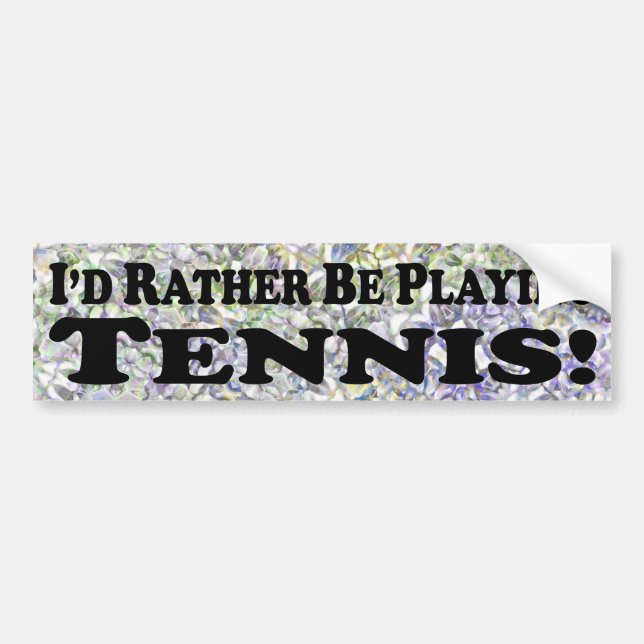 Ich würde vielmehr Tennis - Autoaufkleber spielen (Vorne)