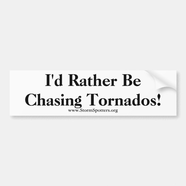 Ich würde vielmehr Tornados jagen! Autoaufkleber (Vorne)